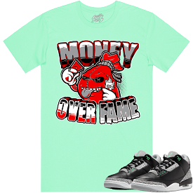 Jordan 3 Green Glow 3s Shirt to Match - RED MOF