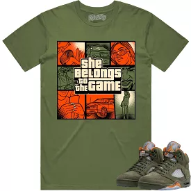 Jordan Retro 5 Olive 5s Shirt to Match - CELADON BELONGS TO THE GAME